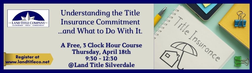 Sign up for a Free 3 Hour Clock Hour Course: Understanding the Title Commitment