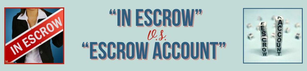 The Concepts of “Escrow” Explained!