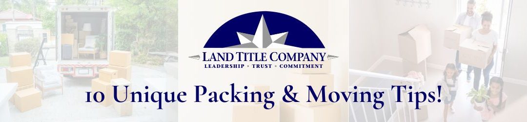 10 Unique Online Packing & Moving Tips to Make Moving a Breeze