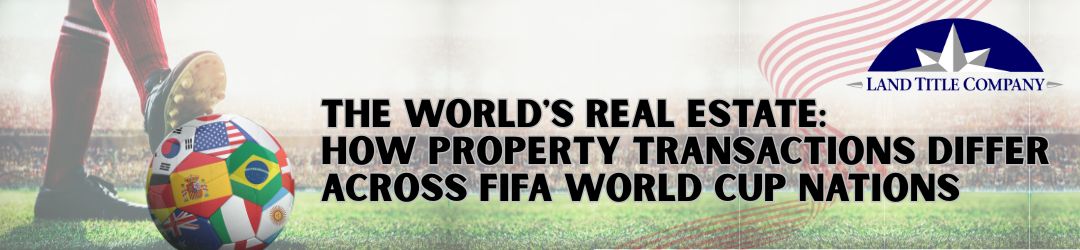 The World Cup Meets Real Estate